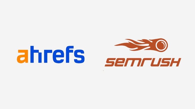 Ahrefs & Semrush
